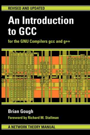 An Introduction to Gcc: Stories from Cuba de Brian J Gough