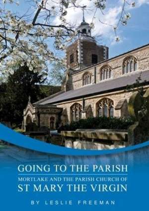 Going to the Parish de Leslie Freeman