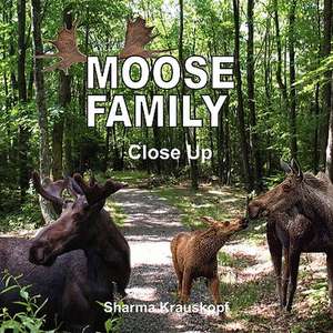 Moose Family Close Up de Sharma Krauskopf