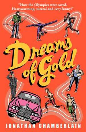 Dreams of Gold de Jonathan Chamberlain