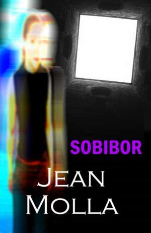 Sobibor de Jean Molla