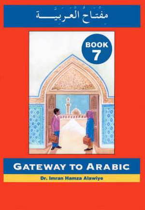 Gateway to Arabic de IMRAN H. ALAWIYE