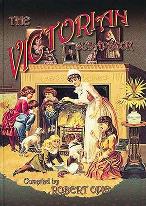 The Victorian Scrapbook: On the Home Front, 1939 to 1945 de Robert Pole