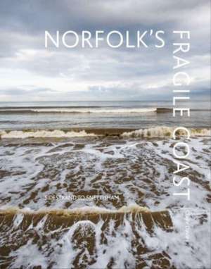 Norfolk's Fragile Coast de Claire Davies