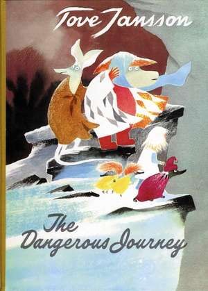 The Dangerous Journey de Tove Jansson