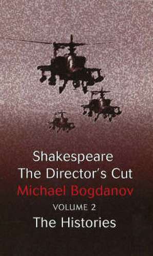 Shakespeare the Director's Cut de Michael Bogdanov