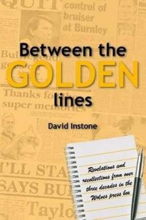 Between the Golden lines de David Instone