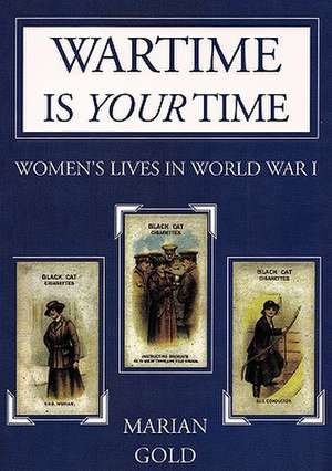 Wartime Is Your Time de Marion Gold