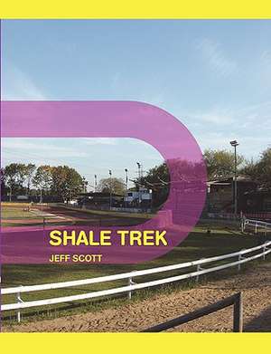 Shale Trek de Jeff Scott