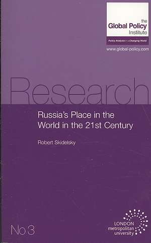 Russia's Place in the World in the 21st Century de Robert Skidelsky