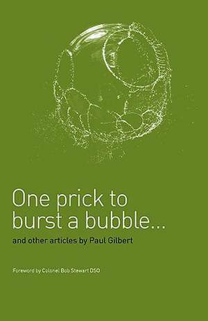 One Prick to Burst a Bubble: Special Issue Edited by Katarzyna Leszczynska and Zbigniew Pasek de Paul Gilbert