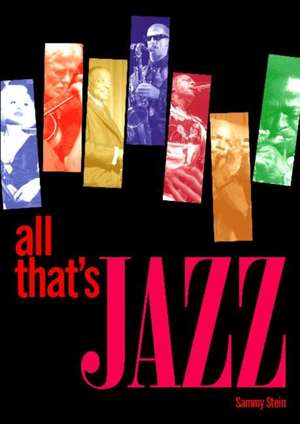 All Thats Jazz de Sammy Stein