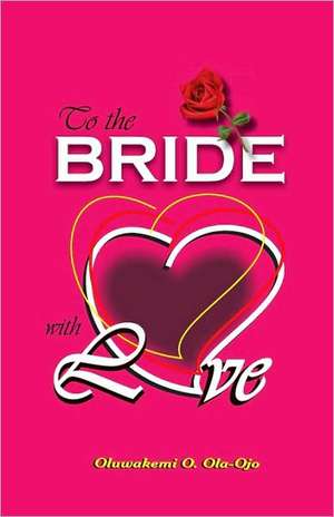 To The Bride With Love de OJO O OLA-OJO