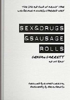 Sex & Drugs & Sausage Rolls de Cat Black