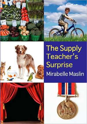 The Supply Teacher's Surprise de Mirabelle Maslin