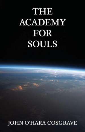 The Academy for Souls de John O. Cosgrave