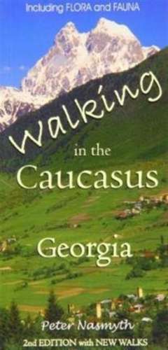 Walking in the Caucasus, Georgia de Peter Nasmyth