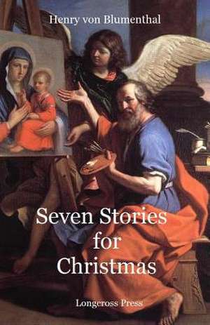 Seven Stories for Christmas de Henry Von Blumenthal