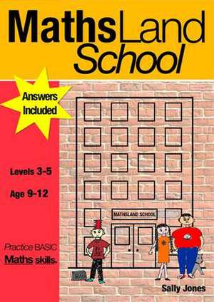 Maths Land School: Practice Basic Maths Skills de Sally Jones