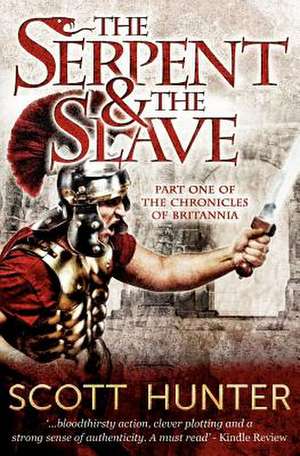 The Serpent and the Slave: A Yakumonkey Guide de MR Scott Hunter