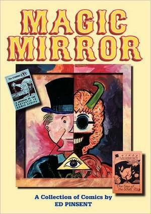 Magic Mirror: A Compendium of Comics 1983-1998 de Ed Pinsent