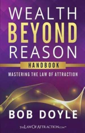Doyle, B: WEALTH BEYOND REASON