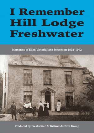 I REMEMBER HILL LODGE FRESHWAT