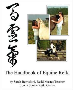 The Handbook of Equine Reiki de Sarah Berrisford