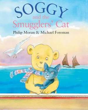 Soggy and the Smugglers Cat de Philip Moran