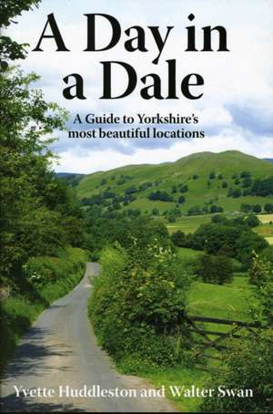 A Day In A Dale de Yvette Huddleston