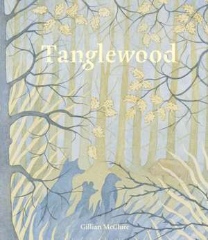 Tanglewood de Gillian Mcclure
