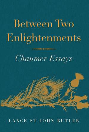 Between Two Enlightenments de Lance St John Butler