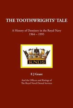 The Toothwrights' Tale de E. J. Grant