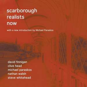 Scarborough Realists Now de Michael Paraskos