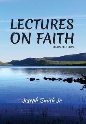 Lectures on Faith de Joseph Smith