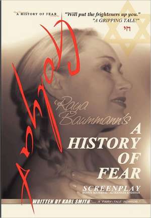 A History of Fear: Screenplay de Karl Smith