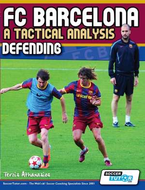 FC Barcelona - A Tactical Analysis de Terzis Athanasios