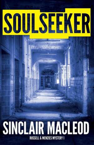 Soulseeker de Sinclair Macleod