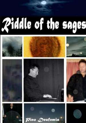 Riddle of the Sages de Pino Deufemia