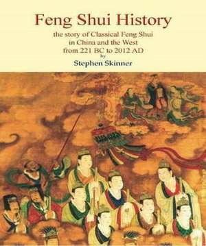 Feng Shui History de Stephen Skinner