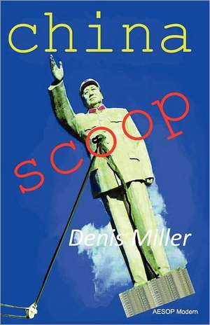 China Scoop de Denis Miller