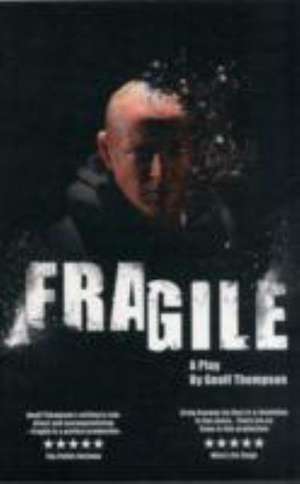 Fragile de Geoff Thompson