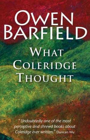 What Coleridge Thought de Owen Barfield