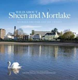 Wild About Sheen and Mortlake de Andrew Wilson