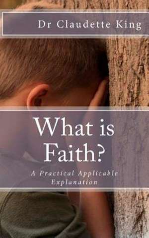 What Is Faith de Claudette King