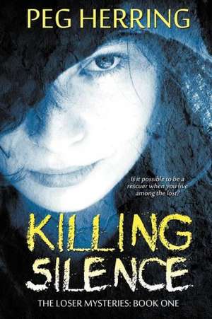 Killing Silence de Peg Herring