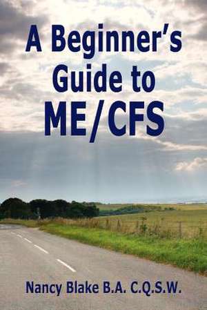 A Beginner's Guide to Me / Cfs