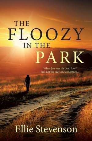 The Floozy in the Park de Ellie Stevenson