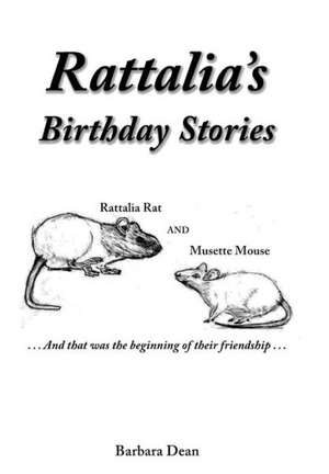 Rattalia's Birthday Stories de Barbara Dean