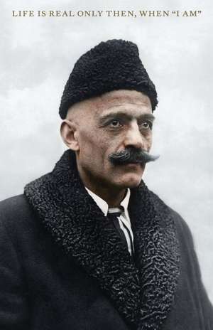 Life is Real Only Then, When 'I Am' de G. Gurdjieff